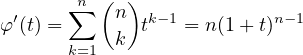  ′     n∑  (n) k−1         n−1
φ (t) =     k  t   = n(1+ t)
       k=1
