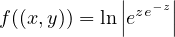 f((x,y)) = ln ||eze−z||
            |   |
