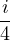 i
4