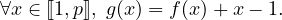∀x ∈ ⟦1,p⟧, g(x) = f(x)+ x − 1.
