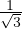1
√3-