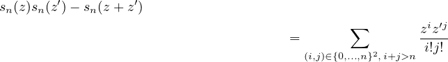         ′          ′
sn(z)sn(z )− sn(z + z)
                                        =       ∑         ziz′j
                                                    2      i!j!
                                          (i,j)∈{0,...,n},i+j>n

         